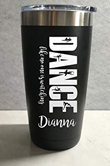 Dance Like No One is Watching Personalized Engraved Insulated Stainless Steel 20 oz Tumbler